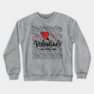 I love you For Ever,Valentine Day Crewneck Sweatshirt